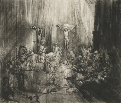 Christ Crucified Between Two Thieves (The Three Crosses) by Rembrandt van Rijn